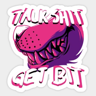 ATW - Talk Shit Get Bit Sticker